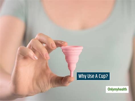 Why Use Menstrual Cups Over Pads Tampons Know Tips To Use How To