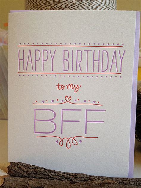 You just need some artificial flowers and ribbons to make this awesome gift for your best friend. BFF Birthday Card - Best Friend Letterpress on Etsy, $5.00 ...