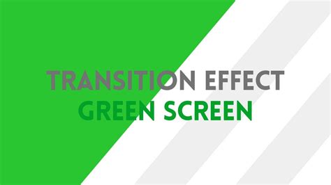 Free Transition Effect Green Screen Video Youtube