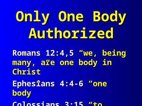 Ppt Only One Body Authorized Romans 1245 We Being Many Are One