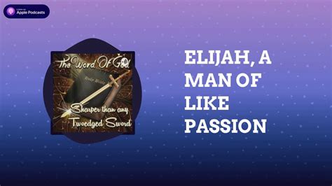 Elijah A Man Of Like Passions Youtube