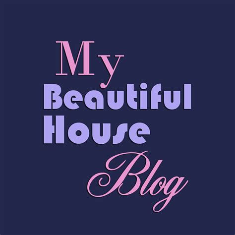 Vivimos Siempre Juntos My Beautiful House Blog
