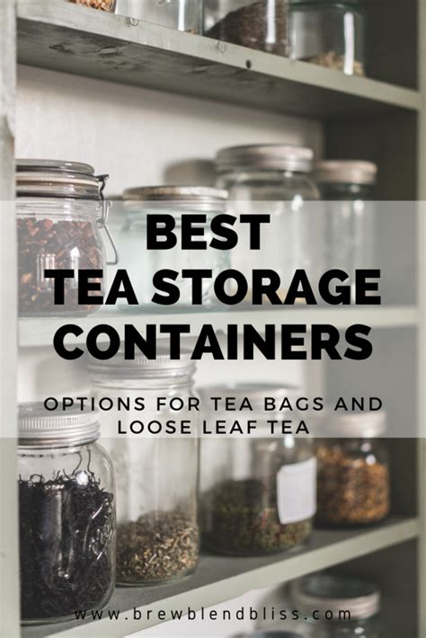 Best Tea Storage Containers Options For Tea Bags And Loose Leaf Tea