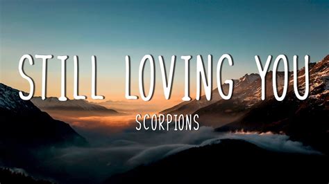 Scorpions Still Loving You Lyrics Youtube Music