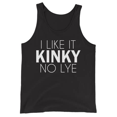 I Like It Kinky No Lye Tank Top