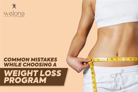 10 common mistakes people make while choosing a weight loss program