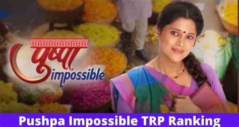 Pushpa Impossible Trp Rating Sab Tv Serial Impresses With Its Storyline