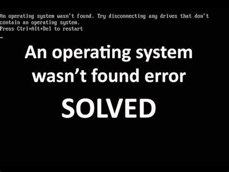 How To Fix An Operating System Wasnt Found Error When Booting Windows Eazytrix