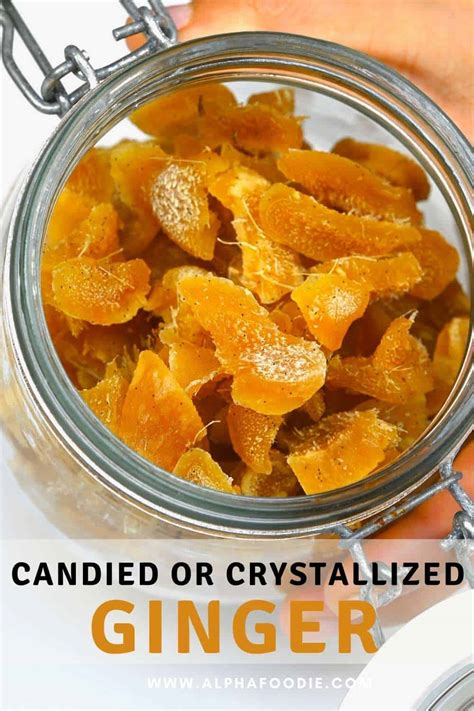 How To Make Crystallized Ginger Candied Ginger Alphafoodie