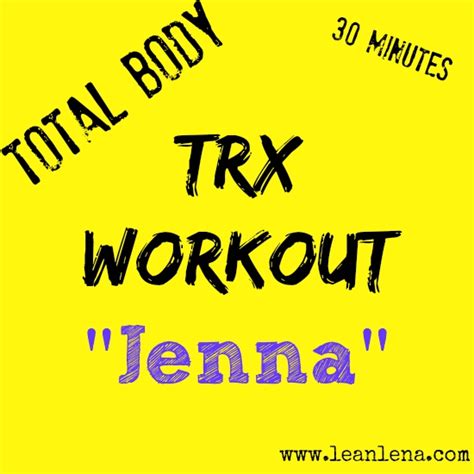 Total Body Trx Workout Jenna Lean Lena