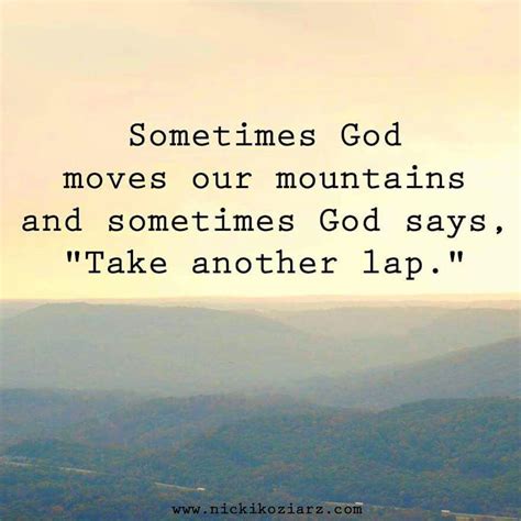 God Will Move Mountains Quotes Shortquotes Cc