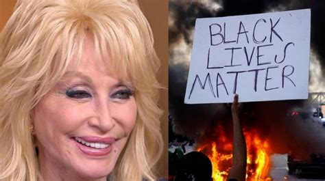 Dolly Parton Refuses To Recant Her Blm Support Doubles Down With Of Course Black Lives Matter
