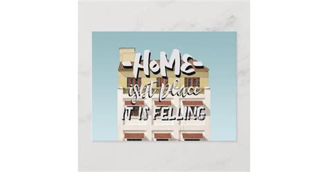 Home Isnt Place It Is Felling Postcard Zazzle