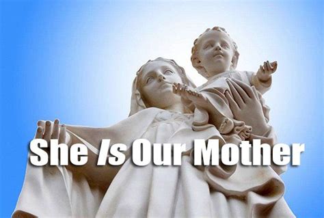 She Is Our Mother The Divine Mercy