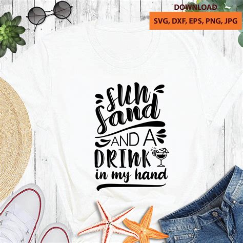 Sun Sand And A Drink In My Hand Svg Etsy