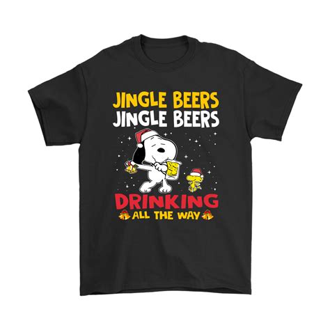 Jingle Beers Jingle Beers Drinking All The Way Snoopy Shirts Snoopy