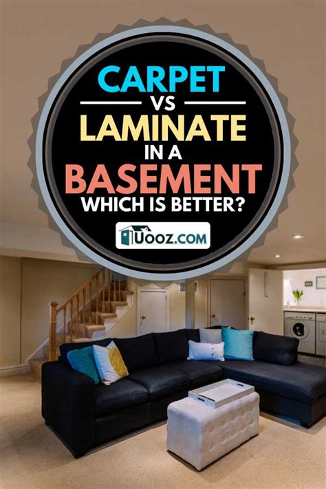 I like carpet in a basement. Carpet vs Laminate in a Basement: Which is Better? - uooz.com