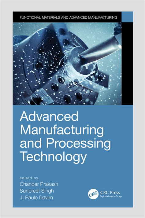 Pdf Advanced Manufacturing And Processing Technology
