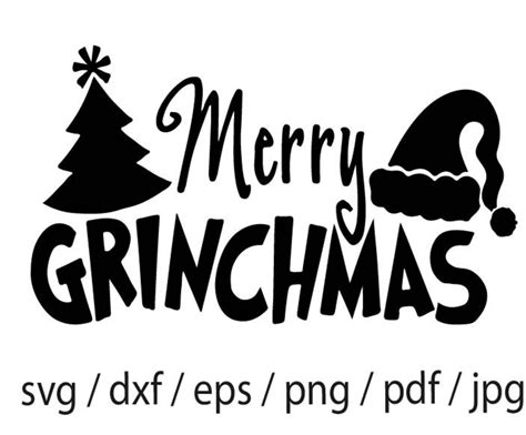 Merry Grinchmas Svg File Christmas Svg File Cut File For Etsy