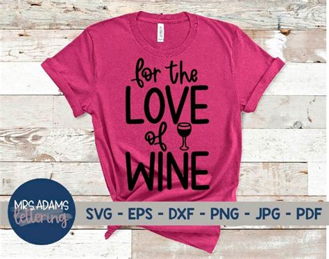 For The Love Of Wine Svg Wine Glass Svg Valentines Day Etsy