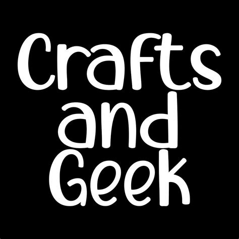 Crafts And Geek