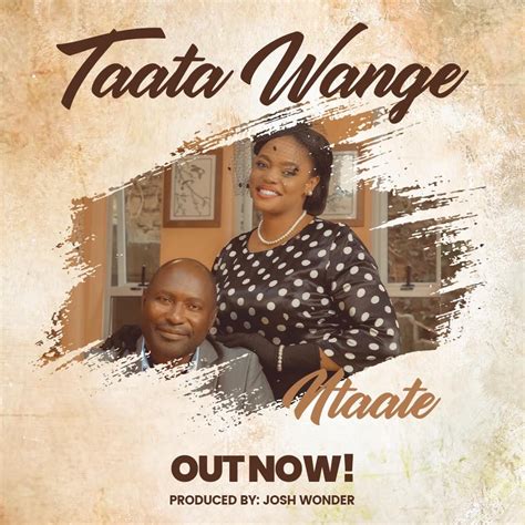 Taata Wange By Ntaate Free Mp3 Download On Ugamusicug