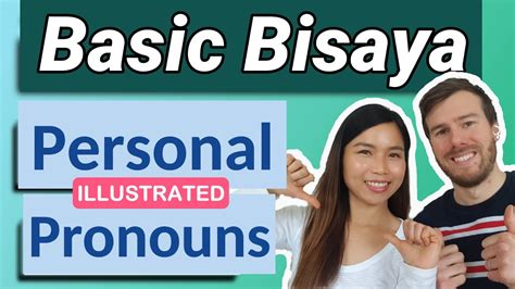 Filipino Bisaya Lessons 101 Personal Pronouns Illustrated I Meyou