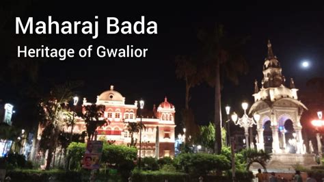 Maharaj Bada Gwalior Heritage Buildings Market Historical