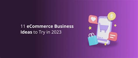 11 Ecommerce Business Ideas To Try In 2023 Devrix