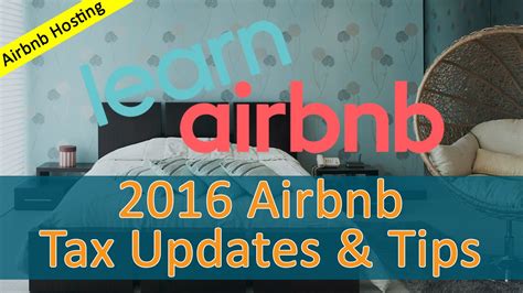 Airbnb Us Tax Tips And Updates For 2016 Youtube