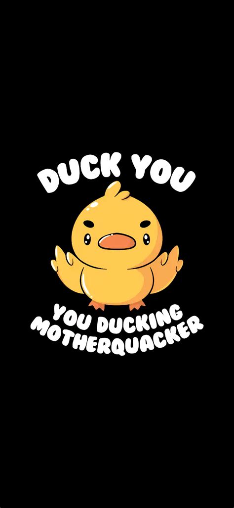 Duck You You Ducking Motherducker 1440x3120 Ramoledbackgrounds