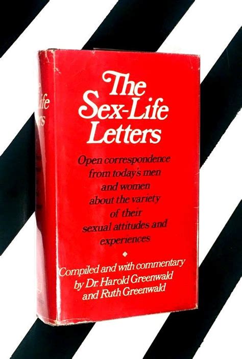 The Sex Life Letters Compiled And With Commentary By Dr Harold Greenwald And Ruth Greenwald