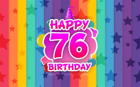 Download Wallpapers Happy 76th Birthday Colorful Clouds 4k Birthday