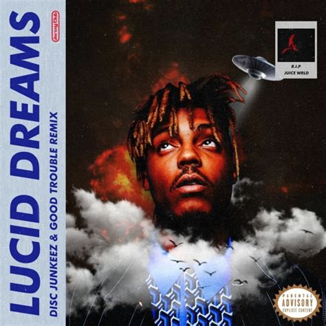 Lucid dreams (forget me) (official audio) vk music 007 — juice wrld. JUICE WRLD - LUCID DREAMS (Good Trouble & Disc Junkeez ...