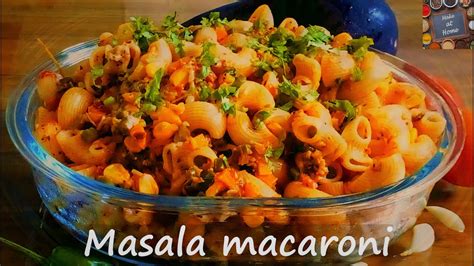 Masala Macaroni Recipe Indian Style Macaroni Pasta Recipe Masala