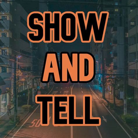 Show And Tell - YouTube