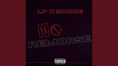 No Remorse Feat Sdchie Youtube