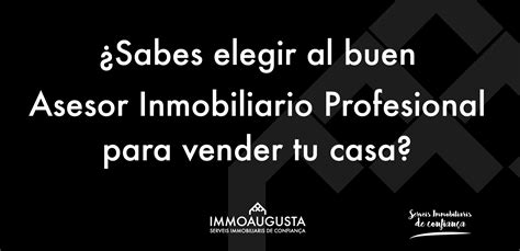 Sabes Elegir Al Buen Asesor Inmobiliario Profesional Para Vender Tu