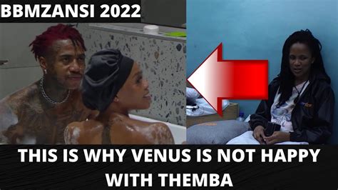 BBMZANSI 2022 VENUS IS NOT HAPPY WITH THEMBA YOU WON T BELIEVE WHY