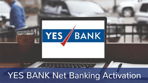 How To Register Yes Bank Net Banking Online Services