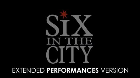 Six In The City 2014 Performance Video Youtube
