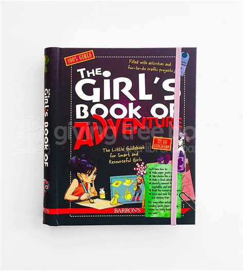 Girls Book Of Adventure A Guidebook For Smart And Resourceful Girls
