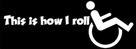 This Is How I Roll Wheelchair Wheelie Decal Sticker Handicap