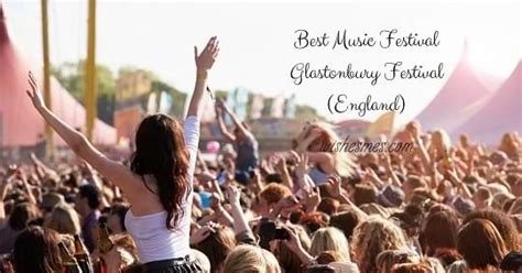 Top 25 The Best Music Festivals In The World