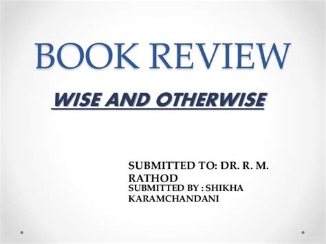 wise and otherwise book review
