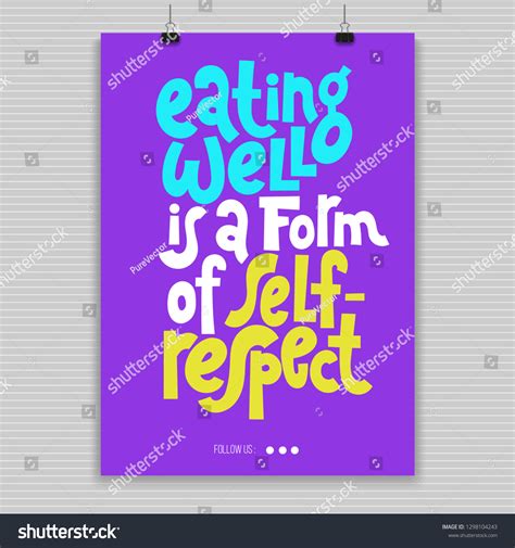 Eating Well Is A Form Of Self Respect Poster Royalty Free Stock