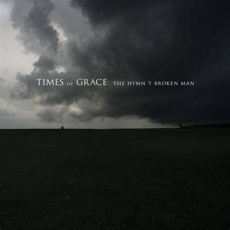4 Metal Times Of Grace The Hymn Of A Broken Man 2011