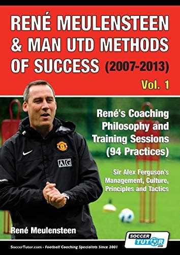 DOWNLOAD PDF René Meulensteen Man Utd Methods of Success René s Coaching
