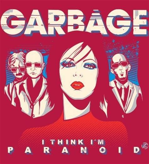 Garbage Claudia And Claires Favorite Band Maybe An I Will Be Stable