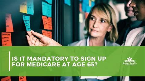 Is It Mandatory To Sign Up For Medicare At 65